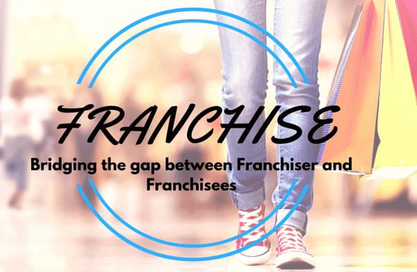 Bridging the Gap between Franchiser and Franchisees
