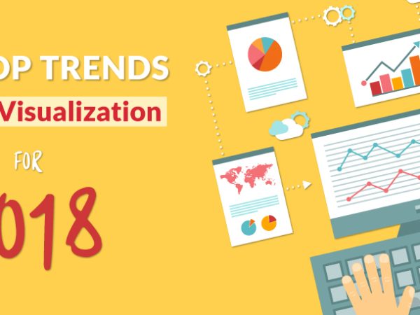 The Top Trends in Data Visualization for 2018